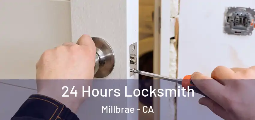  24 Hours Locksmith Millbrae - CA