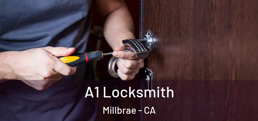  A1 Locksmith Millbrae - CA