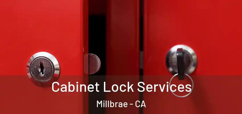  Cabinet Lock Services Millbrae - CA