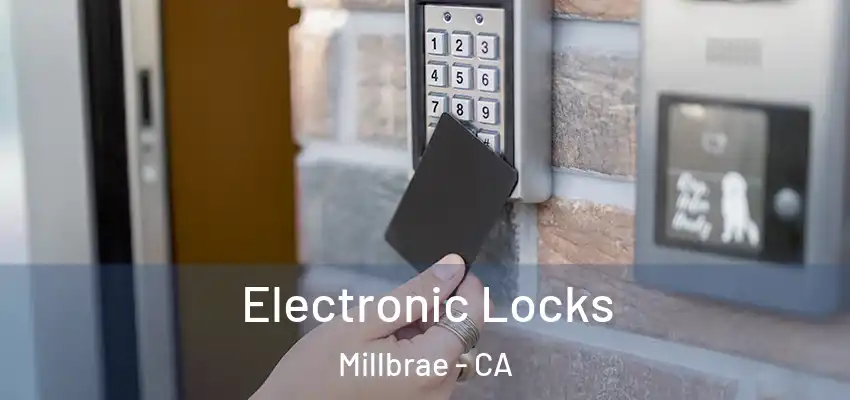  Electronic Locks Millbrae - CA