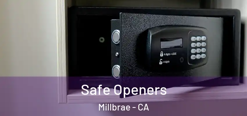  Safe Openers Millbrae - CA