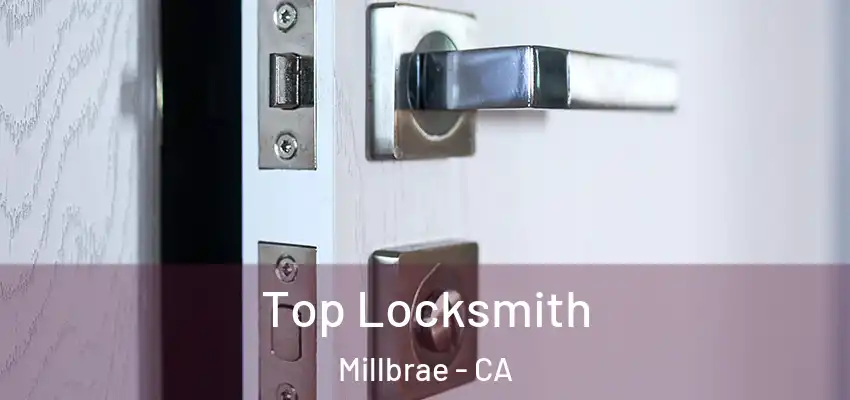  Top Locksmith Millbrae - CA